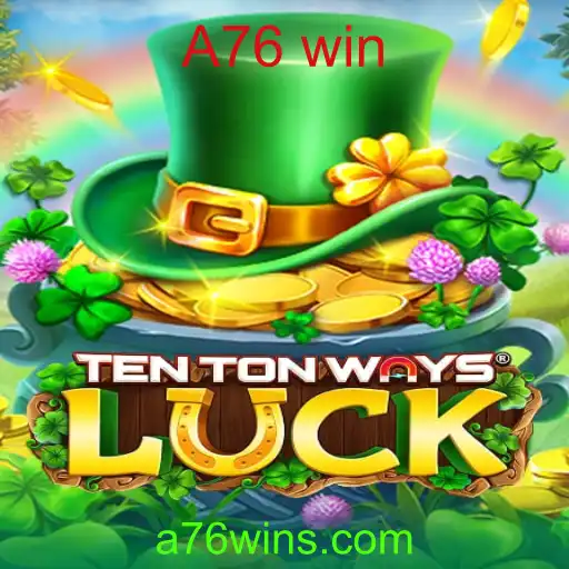 Descubra o Fascinante Mundo de TenTonWaysLuck com a Estratégia A76 Win